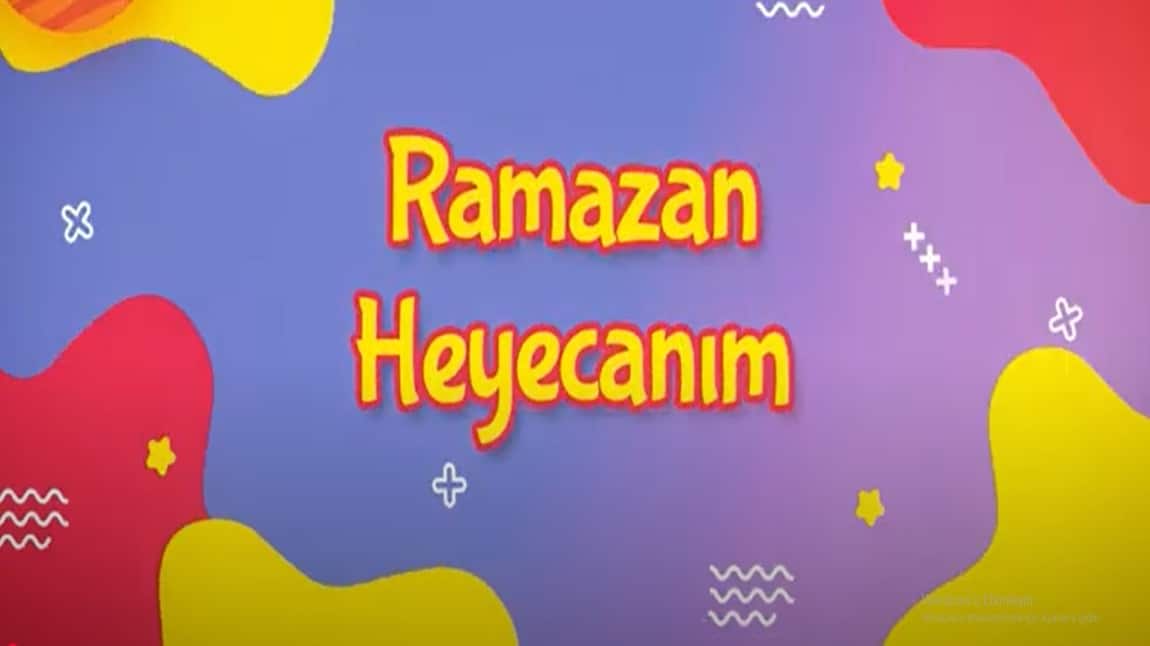 RAMAZAN HEYECANIM